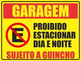 Placa Garagem Proibido Estacionar Dia E Noite Guincho 40x30 cm
