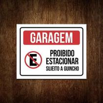 Placa Garagem Proibido Estacionar Sujeito A Guincho 36X46 - Sinalizo