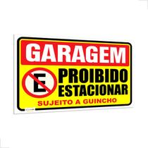 Placa Garagem Proibido Estacionar Sujeito a Guincho Placa Garagem Proibido Estacionar Sujeito a Guincho