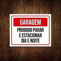 Placa Gargem Proibido Parar E Estacionar Dia E Noite 36X46 Placa Gargem Proibido Parar E Estacionar Dia E Noite 36X46