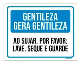 Placa Gentileza Ao Sujar Lave Seque Guarde 18X23