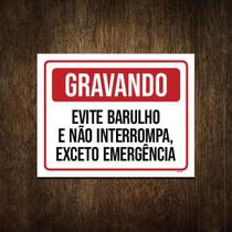 Placa Gravando Evite Barulho Não Interrompa 18X23