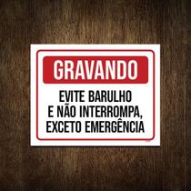 Placa Gravando Evite Barulho Não Interrompa 18X23