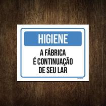 Placa Higiene A Fábrica É Continuação Do Seu Lar 27X35
