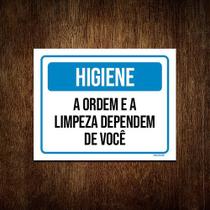 Placa Higiene A Ordem E Limpeza Dependem De Você 27x35