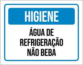 Placa Higiene Água De Refrigeração Não Beba 18X23