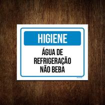 Placa Higiene Água De Refrigeração Não Beba 36x46