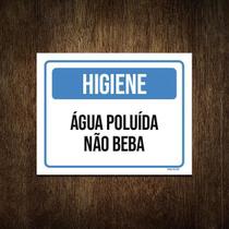 Placa Higiene Água Poluída Não Beba 36X46