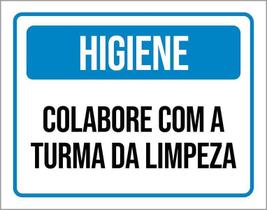 Placa Higiene Colabora Com Turma Da Limpeza 27X35