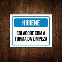 Placa Higiene Colabora Com Turma Da Limpeza 36x46