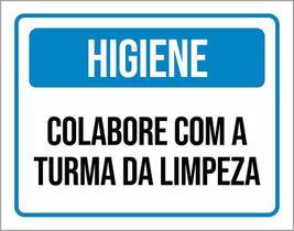 Placa Higiene Colabora Com Turma Da Limpeza 36X46