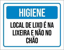 Placa Higiene Local De Lixo É Na Lixeira Não No Chão 36X46