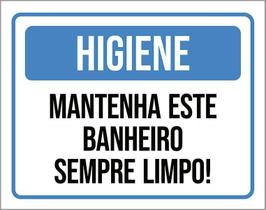 Placa Higiene Mantenha Este Banheiro Limpo 36X46