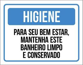 Placa Higiene Mantenha Este Banheiro Limpo Organizado 27X35