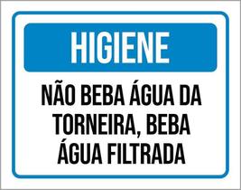 Placa Higiene Não Beba Água Da Torneira 36X46