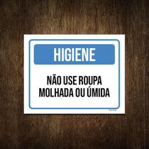 Placa Higiene Não Use Roupa Molhada Ou Úmida 27X35