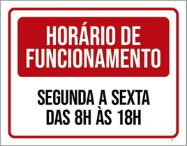 Placa Horário Funcionamento Segunda Sexta 8 As 18 27X35