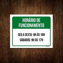 Placa Horário Funcionamento Segunda Sexta Sábado 9 18x23 5un Placa Horário Funcionamento Segunda Sexta Sábado 9 18x23 5un