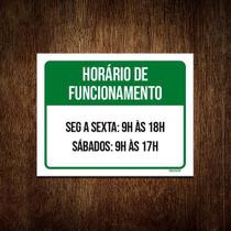 Placa Horário Funcionamento Segunda Sexta Sábado 9 18x23 5un Placa Horário Funcionamento Segunda Sexta Sábado 9 18x23 5un