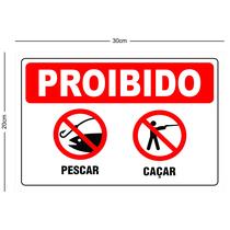 Placa informativa proibido caçar e pescar Placa informativa proibido caçar e pescar