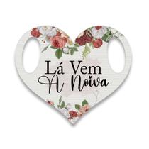Placa La Vem A Noiva Mdf Corte Premium Daminha Casamento