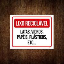 Placa Lixo Reciclável Latas Vidros Papéis Plásticos 36X46 Placa Lixo Reciclável Latas Vidros Papéis Plásticos 36X46