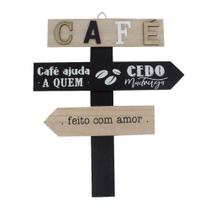 Placa Madeira Café ajuda quem cedo madruga - 25,5cm x 30cm