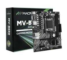 Placa Mãe AM5 Macrovip MV-B650 M.2 DP Hdmi Vga DDR5 Placa Mãe AM5 Macrovip MV-B650 M.2 DP Hdmi Vga DDR5
