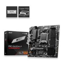 Placa Mãe MSI Pro B650M-P AMD AM5 - 911-7E27-001