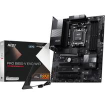 Placa-mãe MSI PRO B850-V EVO WiFi AM5 DDR5 Placa-mãe MSI PRO B850-V EVO WiFi AM5 DDR5