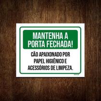 Placa Mantenha Portas Fechada Cão Papel Higienico 27X35