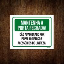 Placa Mantenha Portas Fechada Cão Papel Higienico 36x46
