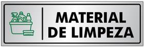 Placa MATERIAL de LIMPEZA - Sinalização - Portas / Paredes - em Alumínio de 25x8cm Placa MATERIAL de LIMPEZA - Sinalização - Portas / Paredes - em Alumínio de 25x8cm