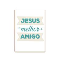 Placa MDF Jesus Melhor Amigo Decorativa Parede FE27