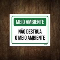 Placa Meio Ambiente Não Destrua O Meio Ambiente 36X46