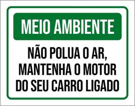 Placa Meio Ambiente Não Polua O Ar Motor Ligado 18X23