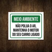 Placa Meio Ambiente Não Polua O Ar Motor Ligado 18X23