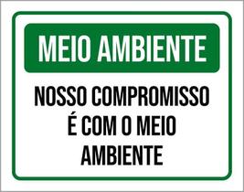 Placa Meio Ambiente Nosso Compromisso É Com O Meio 27X35