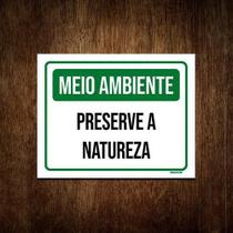 Placa Meio Ambiente - Preserve A Natureza 36X46