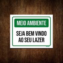 Placa Meio Ambiente Seja Bem Vindo Ao Seu Lazer 36x46