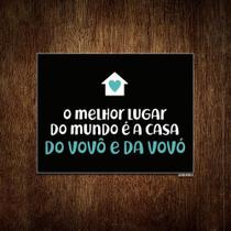 Placa Melhor Lugar Mundo Casa Do Vovô E Vovó 18x23cm 5un Placa Melhor Lugar Mundo Casa Do Vovô E Vovó 18x23cm 5un