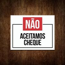 Placa Não Aceitamos Cheques - Placa De Sinalização 27X35