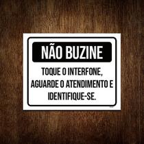 Placa Não Buzine Toque Interfone Aguarde Atendimento 36x46 - Sinalizo