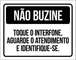Placa Não Buzine Toque Interfone Aguarde Atendimento 36X46
