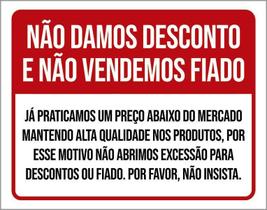 Placa Não Damos Desconto Não Vendemos Fiado 36X46