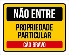 Placa Não Entre Propriedade Particular Cão 18X23