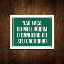 Placa Não Faça Do Meu Jardim Banheiro Do Seu Cachorro 36x46