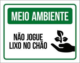 Placa Não Jogue Lixo No Chão Sinalização Meio Ambiente 36X46