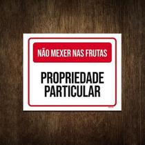 Placa Não Mexer Nas Frutas Propriedade Particular 18X23