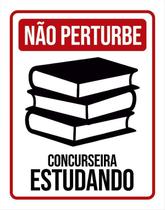 Placa Não Perturbe - Concurseira Estudando 27X35
